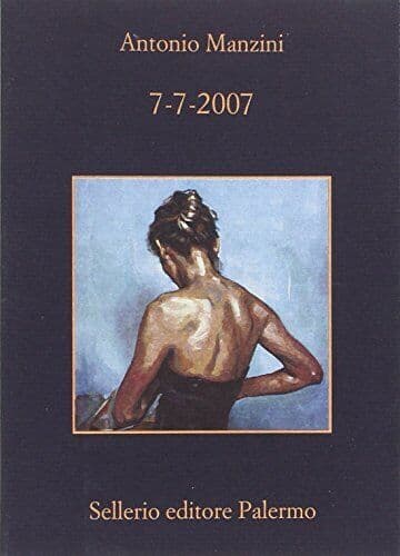 7-7-2007, Manzini, Antonio Paperback Book Pre-Owned English