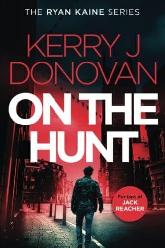 On the Hunt: 8 in the Ryan Kai…, Donovan, Kerry Paperback Book Pre-Owned English