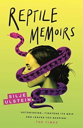 Reptile Memoirs: A twisted, cold-blo…, Ulstein, Silje Paperback Book Pre-Owned English
