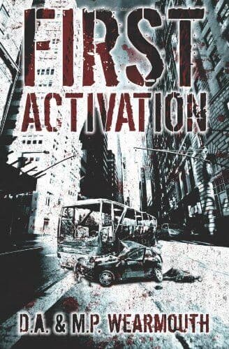 First Activation: A Post Apocalyptic Thriller by Wearmouth, M.P. Paperback Book Pre-Owned English