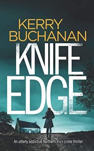 KNIFE EDGE an utterly addictive Northern Irish crime thril… by BUCHANAN, KERRY Paperback Book Pre-Owned English