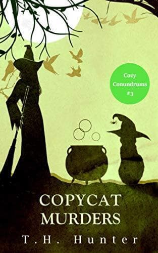 Copycat Murders: A Cozy Cat and Witch …, Hunter, T.H. Paperback Book Pre-Owned English