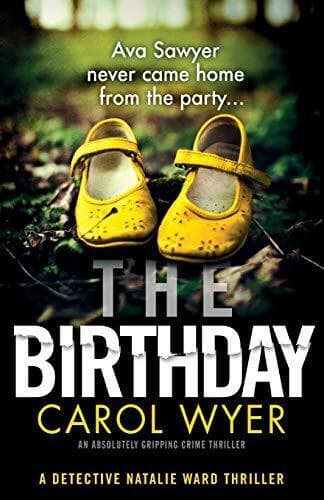 The Birthday: An absolutely gripping crime thriller: Volume 1 … by Wyer, Carol Paperback Book Pre-Owned English