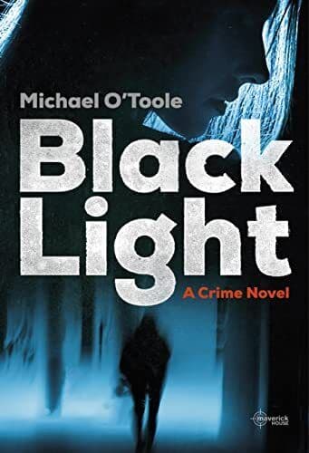 Black Light: A Crime Novel, Michael O’Toole Paperback Book Pre-Owned English