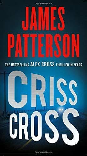 Criss Cross: 25 (Alex Cross Novels), Patterson, James Paperback Book Pre-Owned English