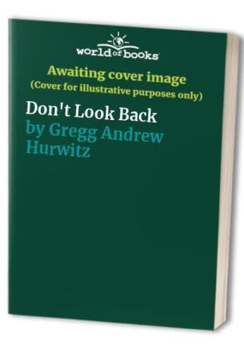 Don’t Look Back, Gregg Andrew Hurwitz Paperback Book Pre-Owned English
