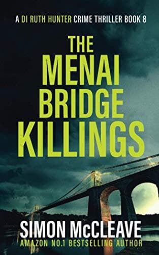 The Menai Bridge Killings: A Snowdonia Murder Mystery  8 by McCleave, Simon Paperback Book Pre-Owned English
