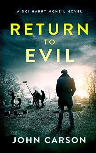 RETURN TO EVIL: A Scottish Crime Thril…, Carson, John Paperback Book Pre-Owned English