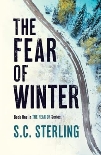 The Fear of Winter: One in The…, Sterling, S. C. Paperback Book Pre-Owned English