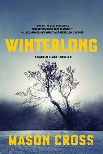 Winterlong (A Carter Blake Thriller), Cross, Mason Paperback Book Pre-Owned English
