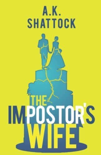 The Impostor’s Wife, Shattock, A K Paperback Book Pre-Owned English