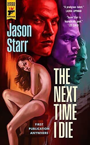 The Next Time I Die (A Hard Case Crime …, Jason Starr Paperback Book Pre-Owned English