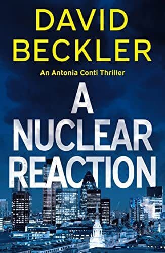 A Nuclear Reaction: 3 (An Antonia Co…, Beckler, David Paperback Book Pre-Owned English