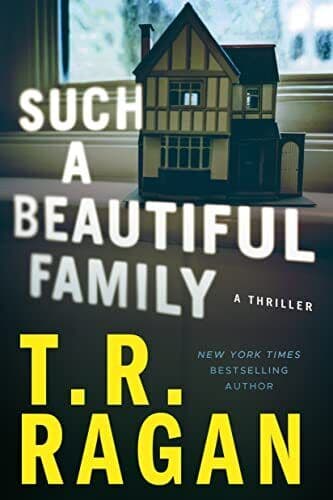 Such a Beautiful Family: A Thriller, Ragan, T.R. Paperback Book Pre-Owned English