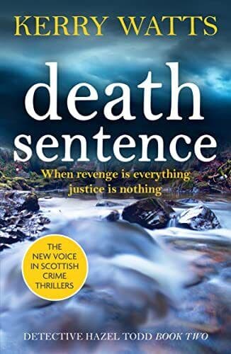 Death Sentence: 2 (Detective Hazel Todd), Kerry Watts Paperback Book Pre-Owned English