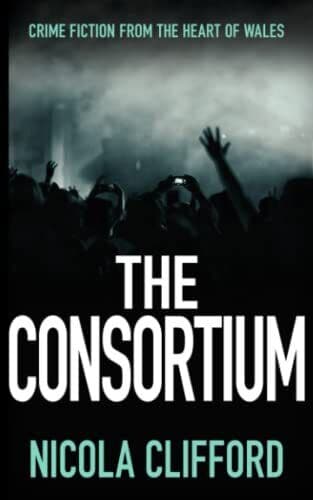 The Consortium: Crime fiction from …, Clifford, Nicol Paperback Book Pre-Owned English