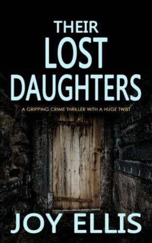 THEIR LOST DAUGHTERS a gripping crime thriller with a huge twist by ELLIS, JOY Paperback Book Pre-Owned English