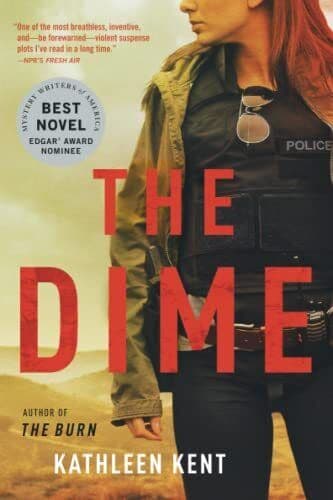 The Dime: 1 (Detective Betty), Kent, Kathleen Paperback Book Pre-Owned English