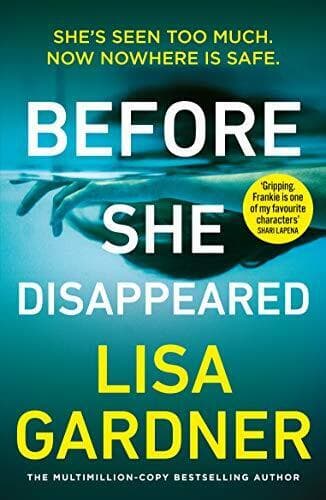 Before She Disappeared: From the best…, Gardner, Lisa Paperback Book Pre-Owned English