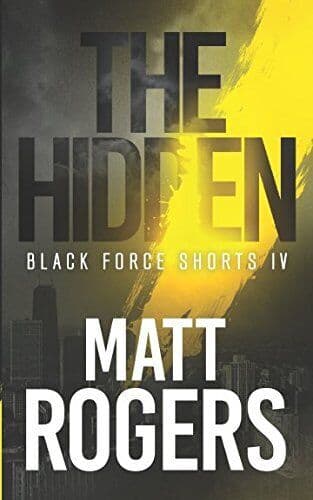 The Hidden: A Black Force Thriller (Bl…, Rogers, Matt Paperback Book Pre-Owned English