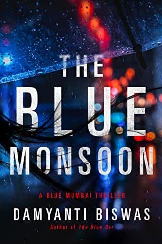 The Blue Monsoon: 2 (Blue Mumbai Th…, Biswas, Damyant Paperback Book Pre-Owned English