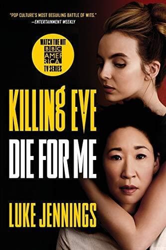 Killing Eve: Die for Me: 3, Jennings, Luke Paperback Book Pre-Owned English