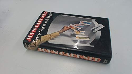 Every Night’s a Bullfight, GARDNER, JOHN. Paperback Book Pre-Owned English