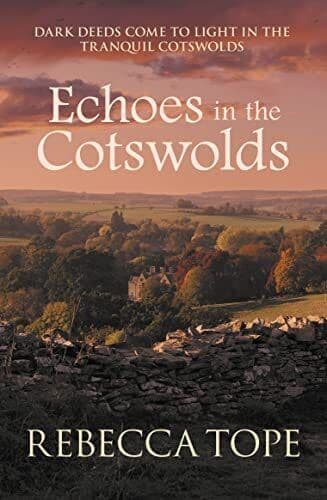 Echoes in the Cotswolds: Dark deeds c…, Tope, Rebecca Paperback Book Pre-Owned English