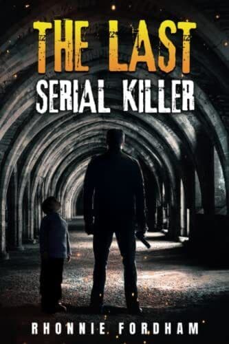 The Last Serial Killer, Fordham, Rhonnie Paperback Book Pre-Owned English