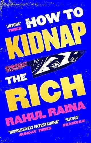 How to Kidnap the Rich by Raina, Rahul  Paperback Book Pre-Owned English