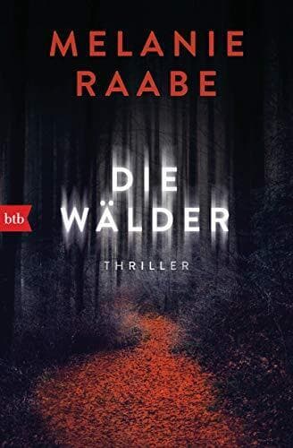 Die Wälder: Thriller, Raabe, Melanie Paperback Book Pre-Owned English