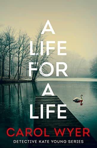 A Life for a Life: 3 (Detective Kate Yo…, Wyer, Carol Paperback Book Pre-Owned English