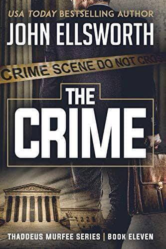 The Crime: 11 (Thaddeus Murfee Thri…, Ellsworth, John Paperback Book Pre-Owned English