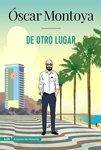 De otro lugar by Montoya, Oscar  Paperback Book Pre-Owned English