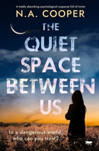 The Quiet Space Between Us: A totally …, Cooper, N.A. Paperback Book Pre-Owned English