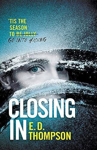Closing In: A page-turning festive t…, Thompson, E.D. Paperback Book Pre-Owned English