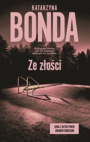 Ze z?o?ci, Bonda, Katarzyna Paperback Book Pre-Owned English