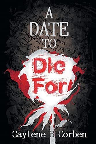 A Date to Die For, Corben, Gaylene B. Paperback Book Pre-Owned English
