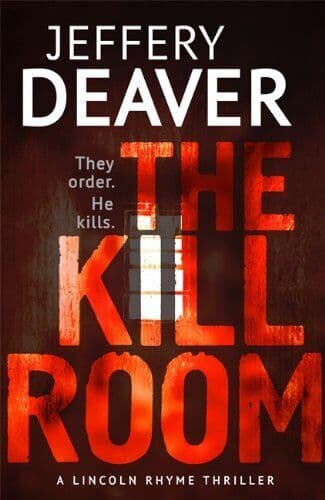 The Kill Room: Lincoln Rhyme 10 (Lincoln Rhyme Thrill… by Deaver, Jeffery Paperback Book Pre-Owned English