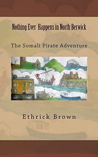 Nothing Ever Happens In North Berwic…, Brown, Ethrick Paperback Book Pre-Owned English