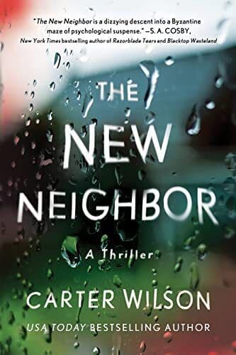 The New Neighbor: A Thriller, Wilson, Carter Paperback Book Pre-Owned English