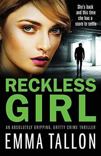 Reckless Girl: An absolutely gripping, gritty crime thriller … by Tallon, Emma Paperback Book Pre-Owned English