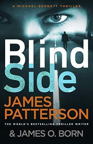 Blindside: (Michael Bennett 12). A missing daughter. A ca… by Patterson, James Paperback Book Pre-Owned English