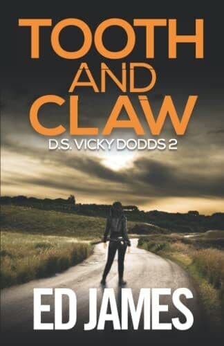 Tooth and Claw (DS Vicky Dodds Scottish Crime Thrillers) by James, Ed  Paperback Book Pre-Owned English