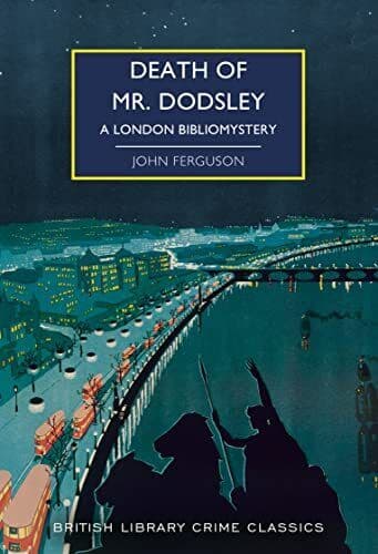 Death of Mr Dodsley: A London Bibliom…, John Ferguson Paperback Book Pre-Owned English
