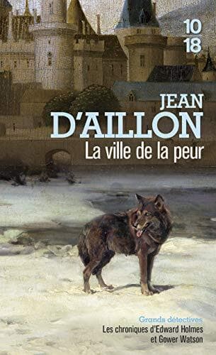 La ville de la peur: Les chroniques…, Aillon, Jean d’ Paperback Book Pre-Owned English