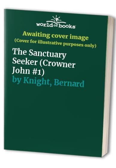 The Sanctuary Seeker (Crowner John #1) by Knight, Bernard Fast Paperback Book Pre-Owned English