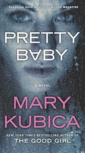 Pretty Baby: A Thrilling Suspense Nove…, Kubica, Mary Paperback Book Pre-Owned English