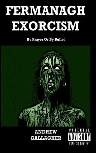 Fermanagh Exorcism: By Prayer Or By…, Gallagher, Mr A Paperback Book Pre-Owned English