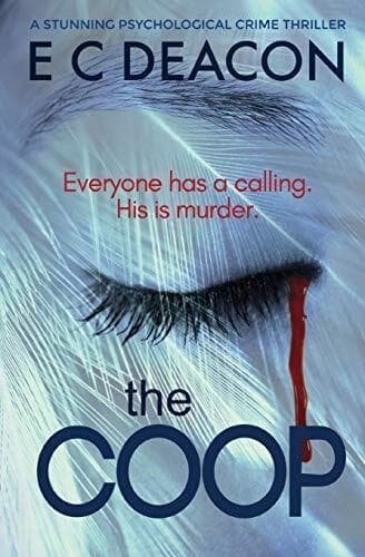 The Coop: a stunning psychological crime thriller by Deacon, E C Paperback Book Pre-Owned English